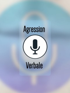 AGRESSION VERBALE